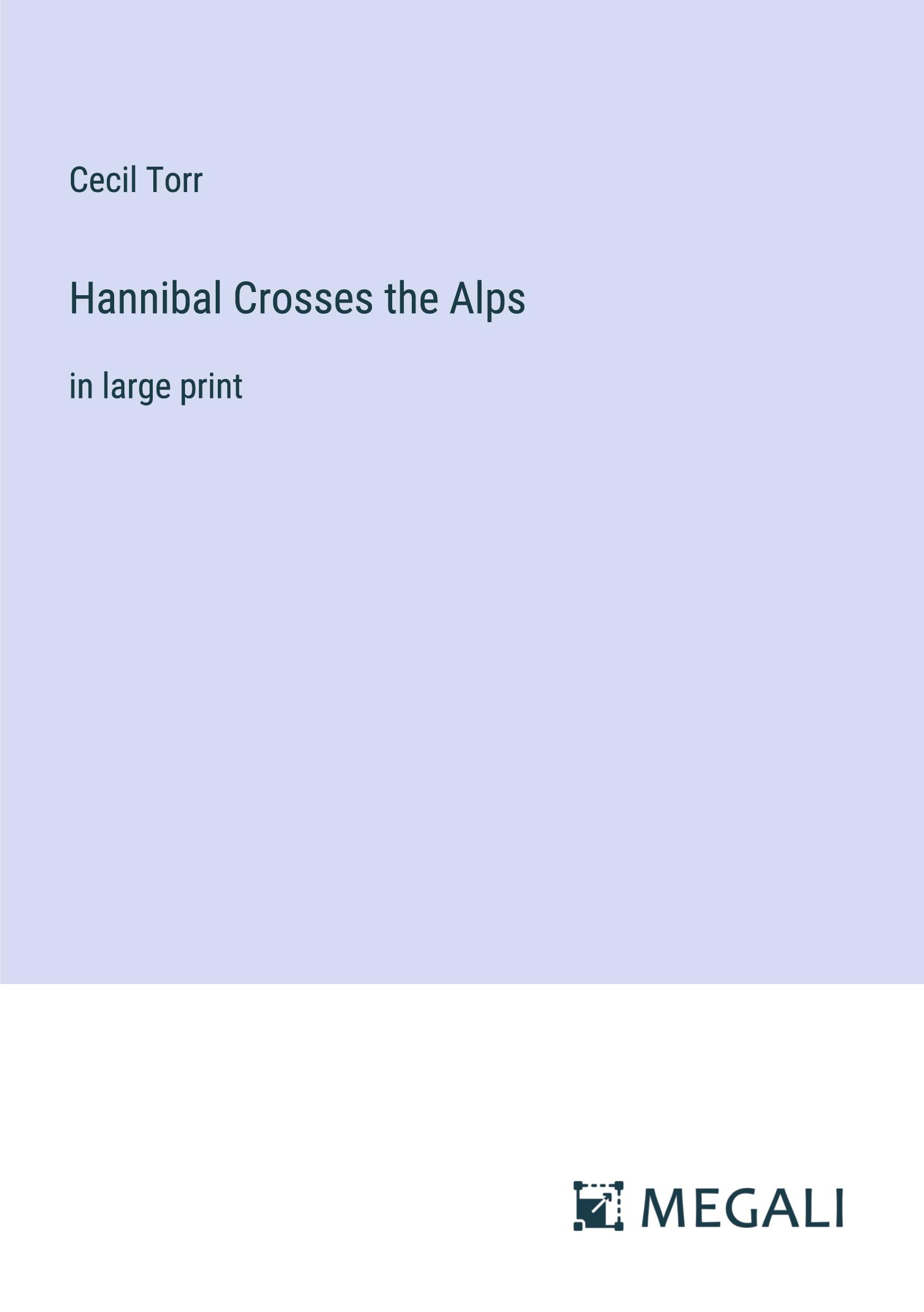 Vorderes Coverbild Hannibal Crosses the Alps