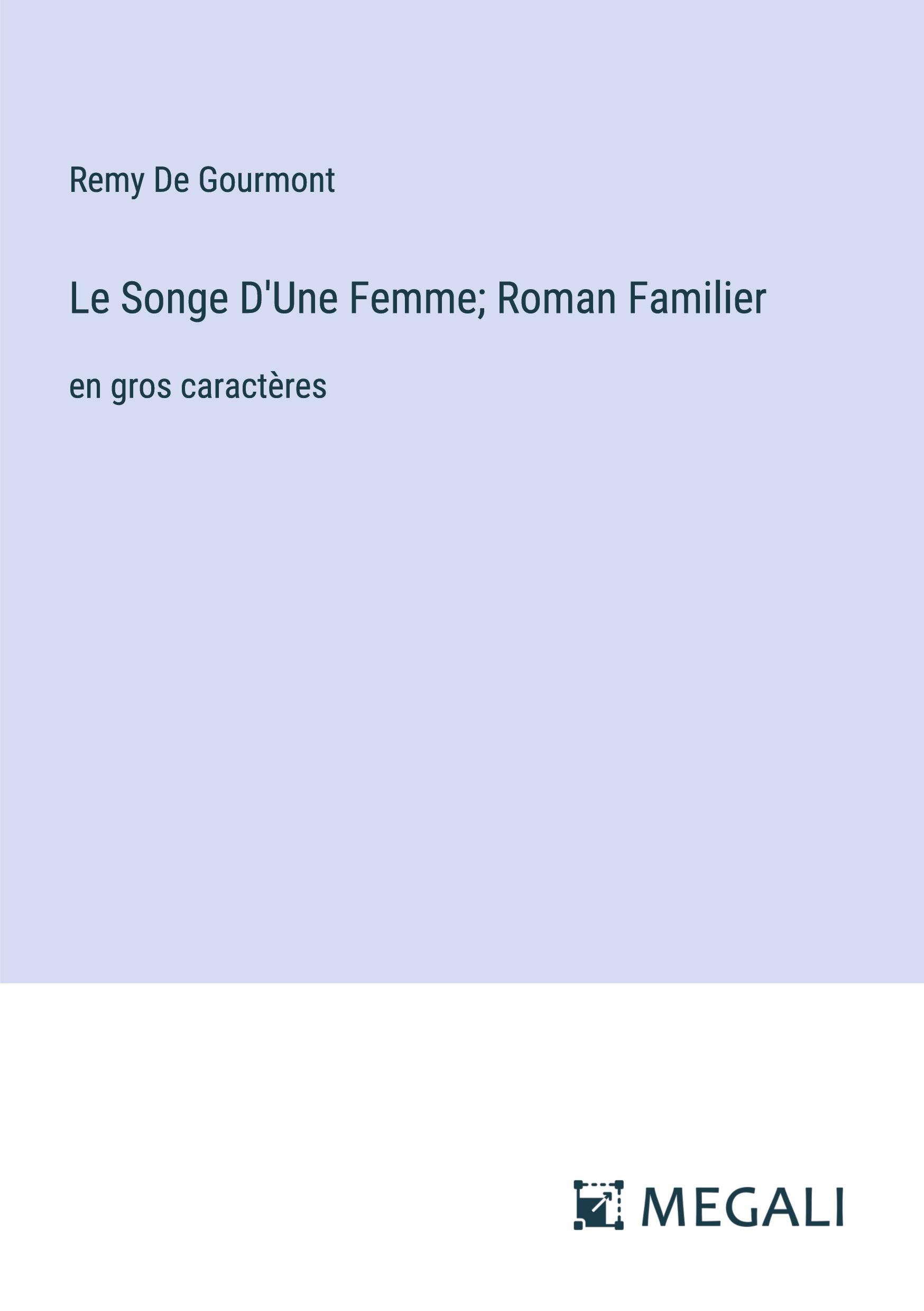 Vorderes Coverbild Le Songe D'Une Femme; Roman Familier