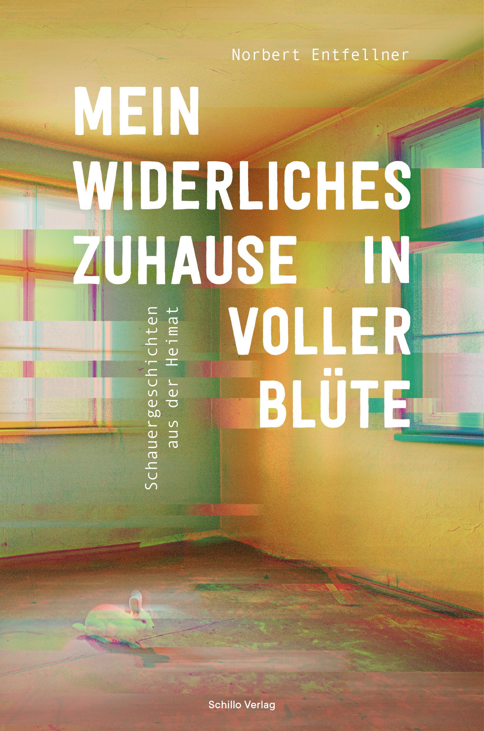 Vorderes Coverbild Mein widerliches Zuhause in voller Blüte