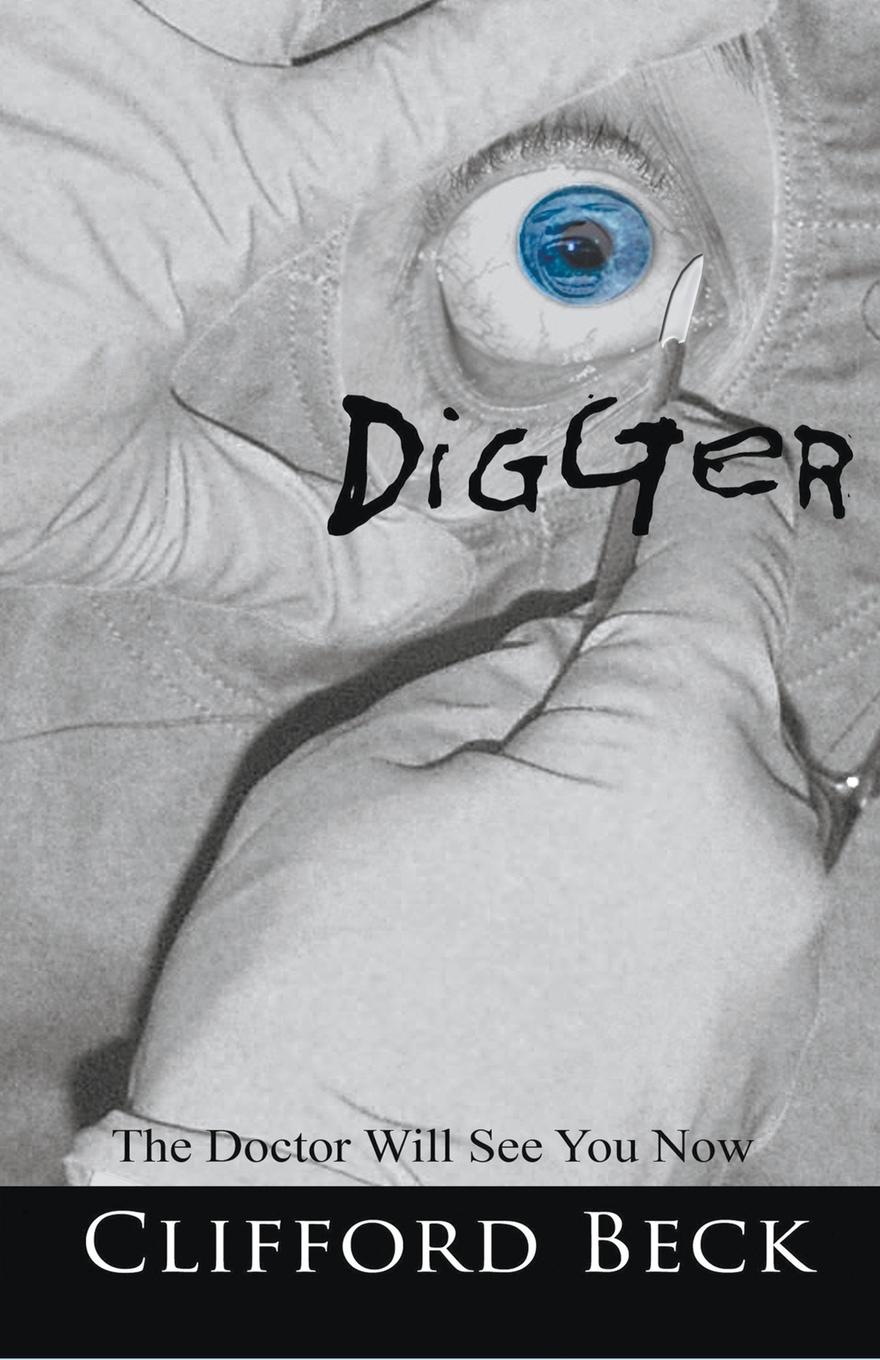 Vorderes Coverbild Digger -- The Doctor Will See You Now