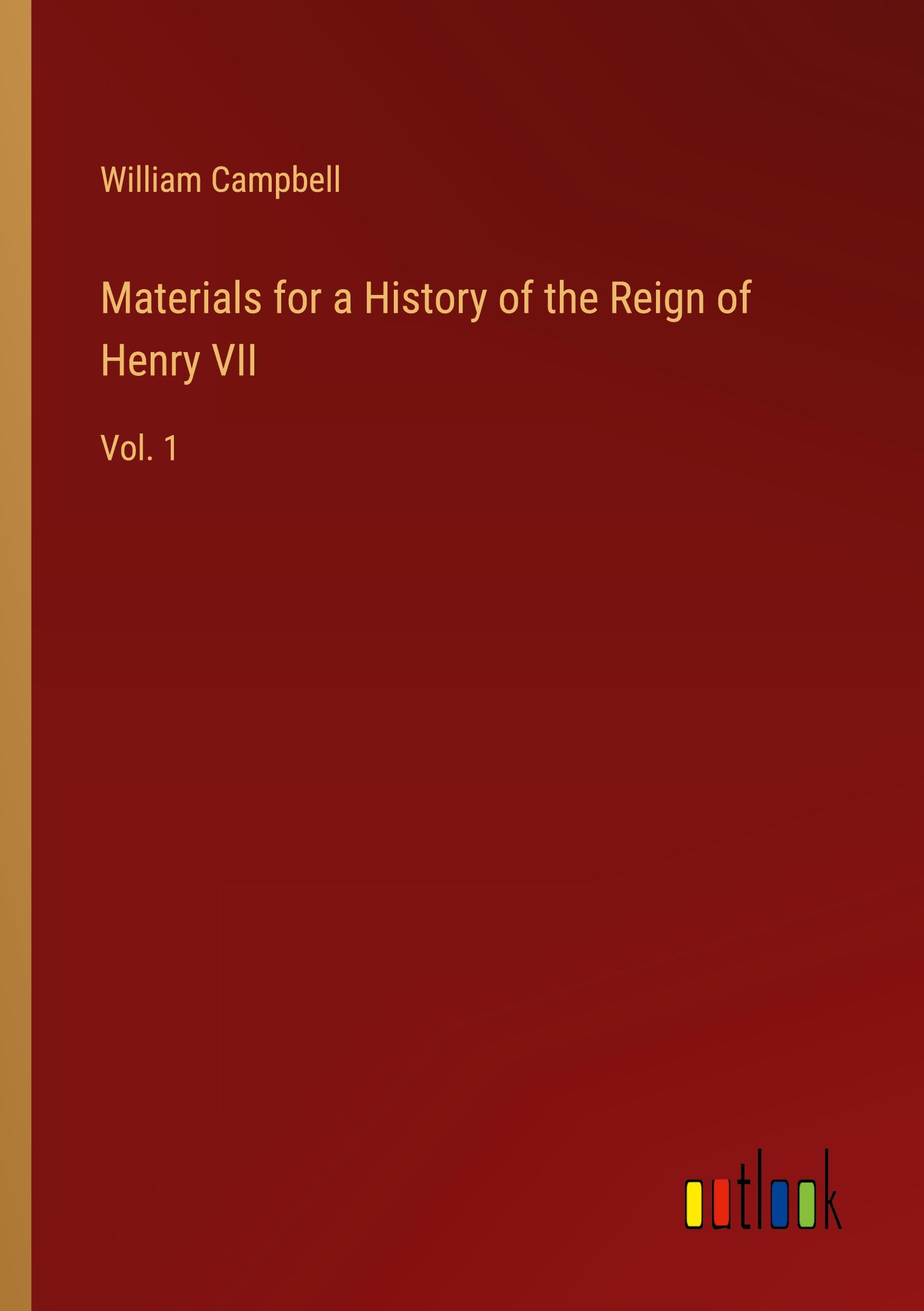 Vorderes Coverbild Materials for a History of the Reign of Henry VII