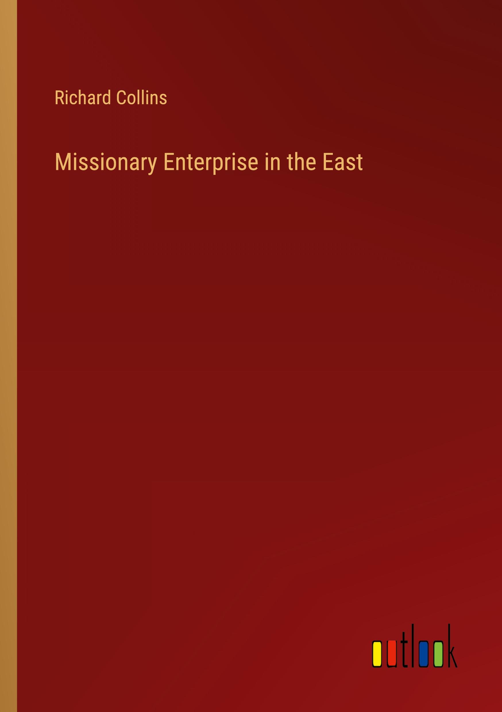 Vorderes Coverbild Missionary Enterprise in the East