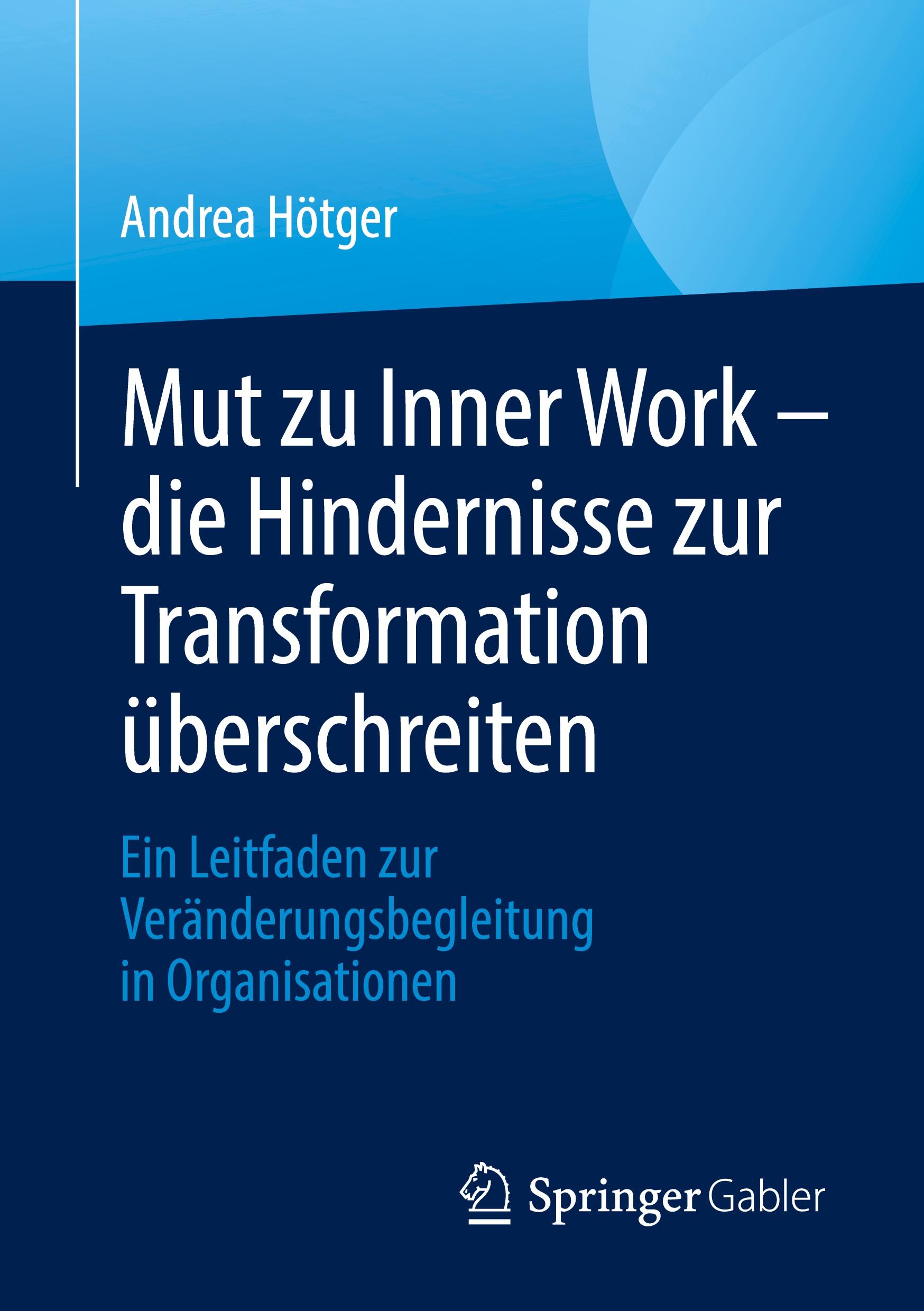 Vorderes Coverbild Mut zu Inner Work - die Hindernisse zur Transformation überschreiten