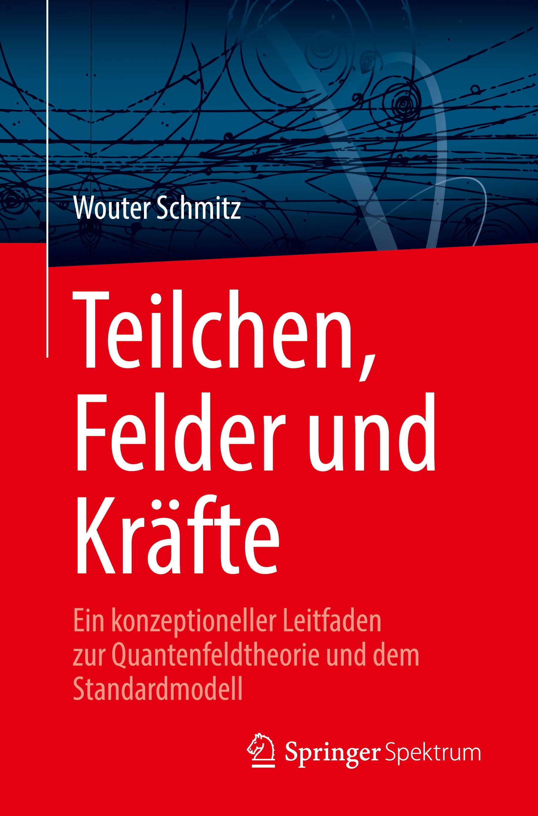 Vorderes Coverbild Teilchen, Felder und Kräfte
