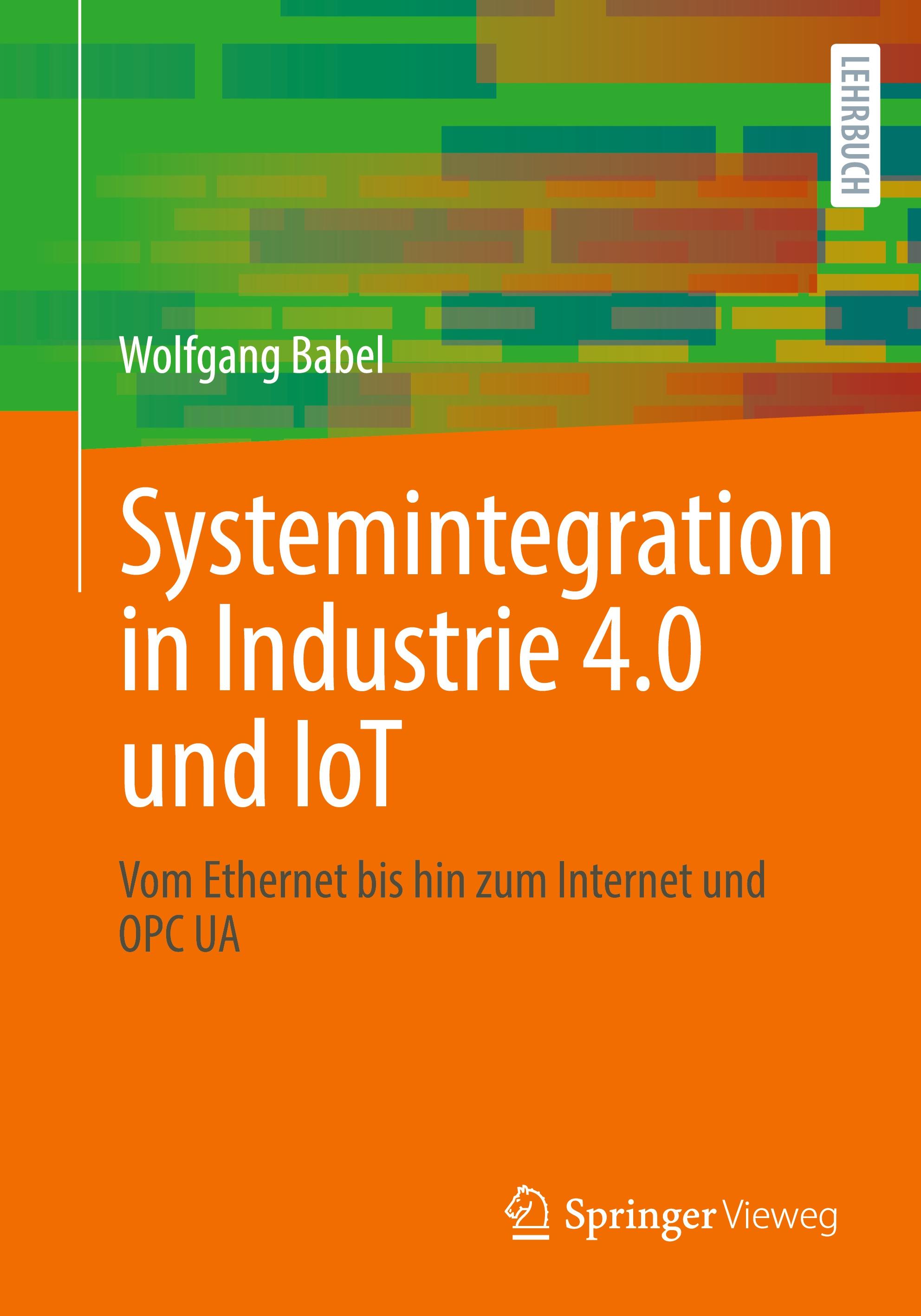 Vorderes Coverbild Systemintegration in Industrie 4.0 und IoT