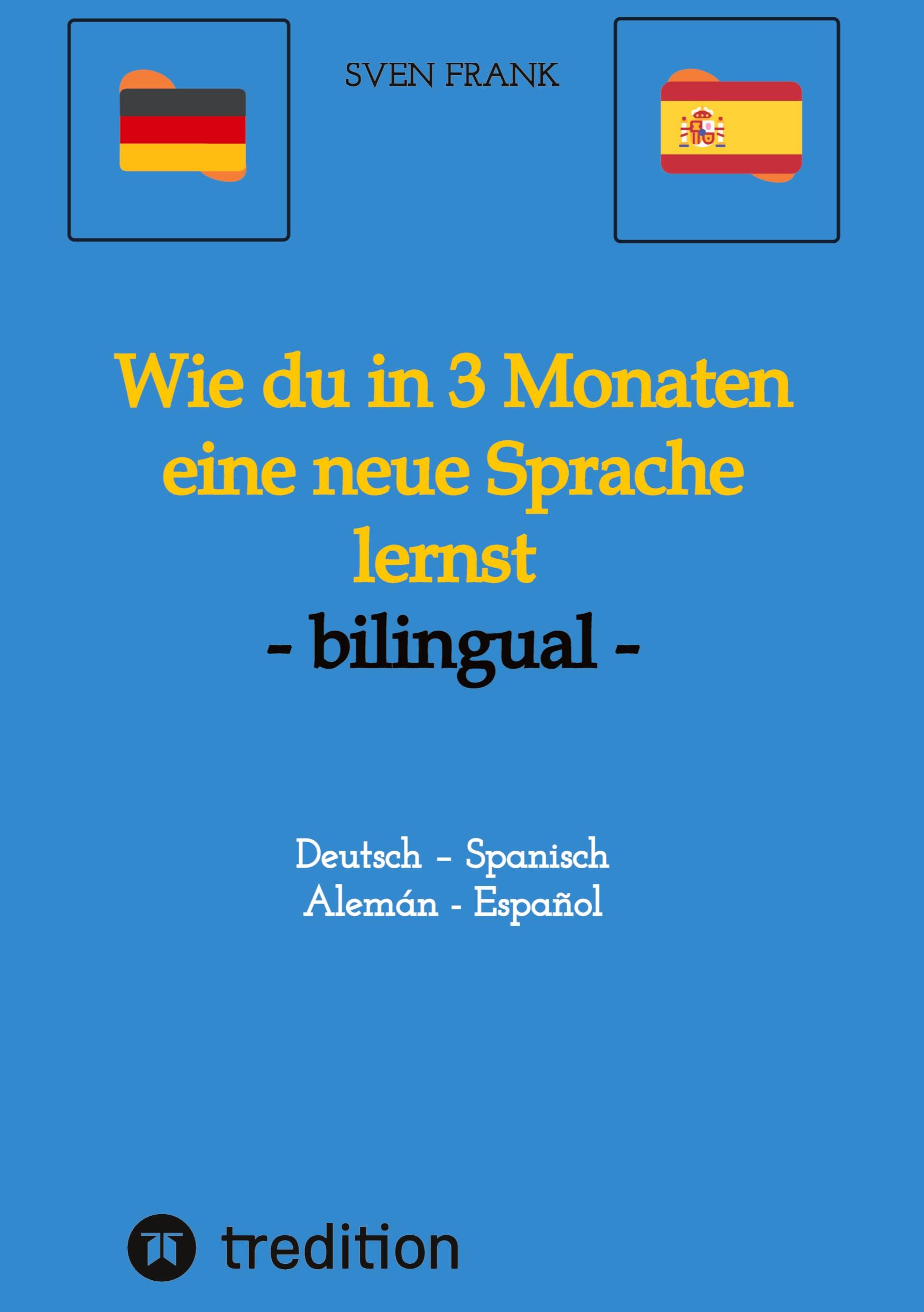 Vorderes Coverbild Wie du in 3 Monaten eine neue Sprache lernst - bilingual