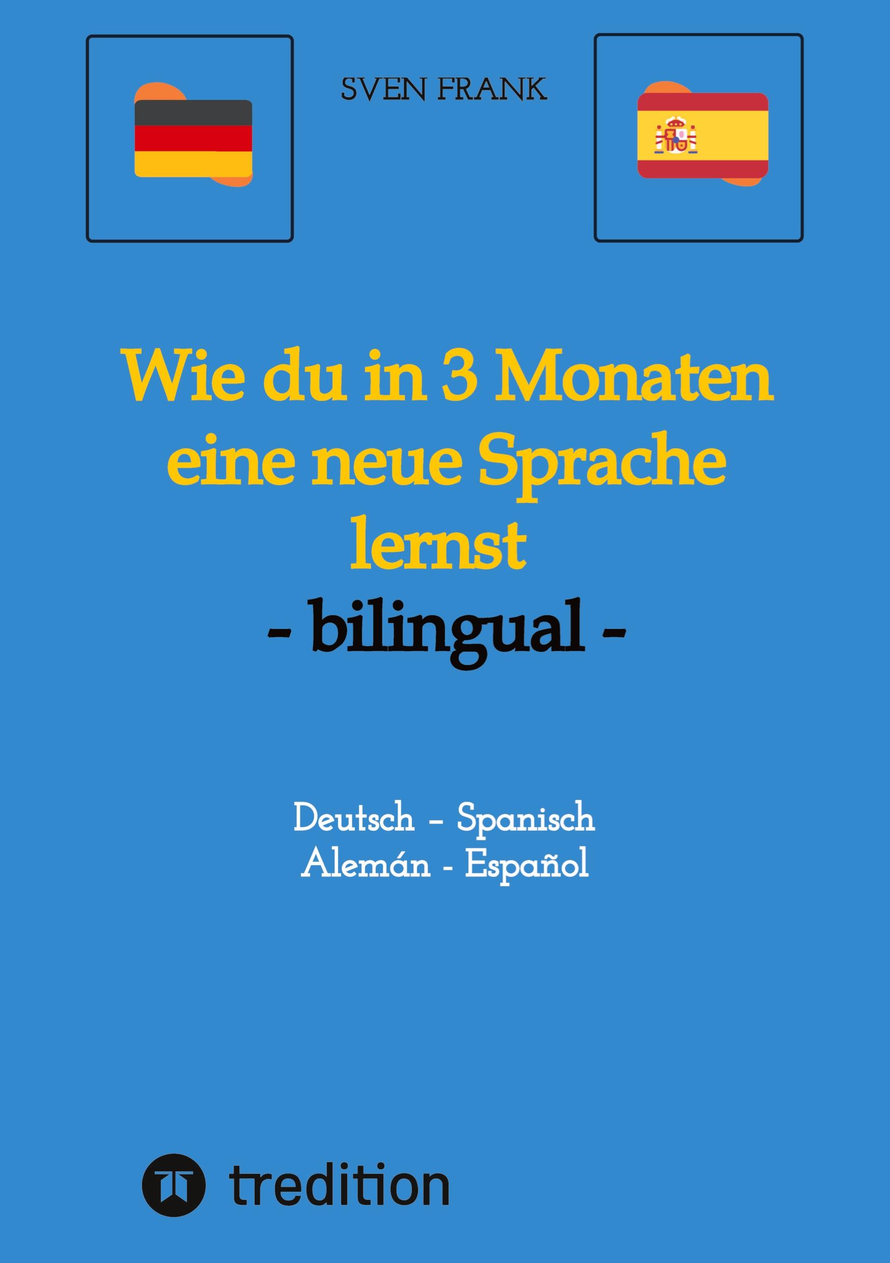 Vorderes Coverbild Wie du in 3 Monaten eine neue Sprache lernst - bilingual