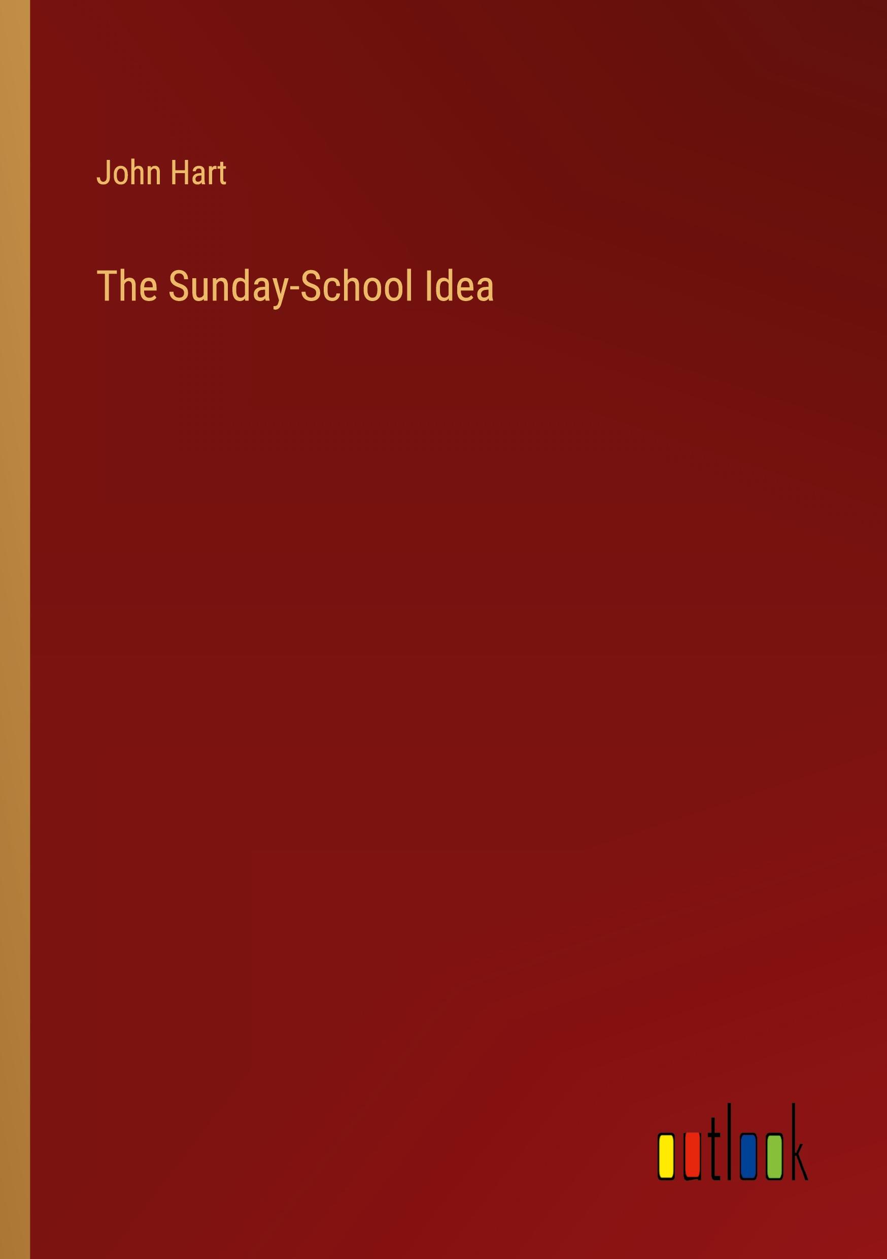 Vorderes Coverbild The Sunday-School Idea