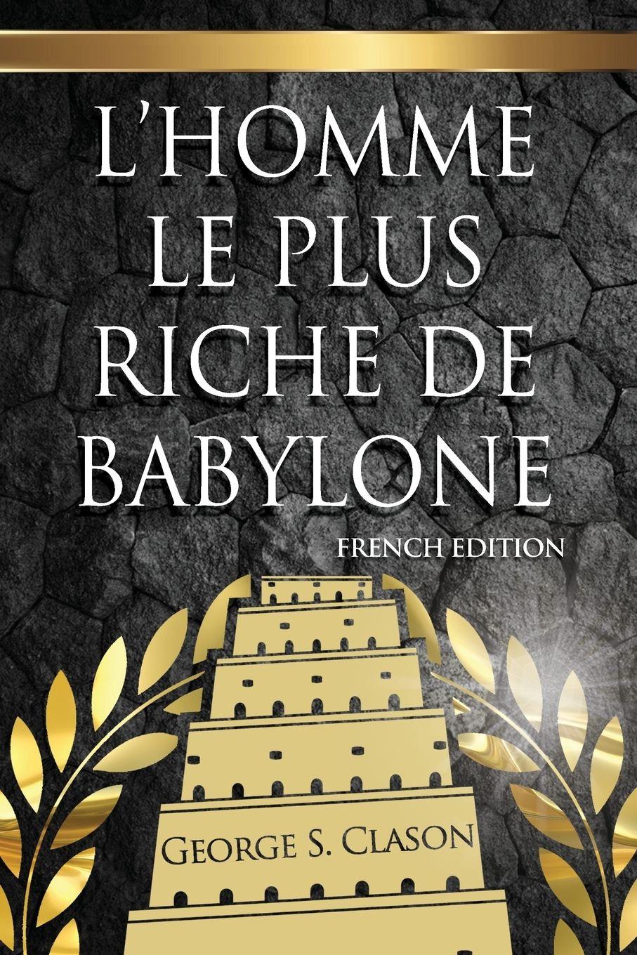Vorderes Coverbild L'Homme Le Plus Riche De Babylone