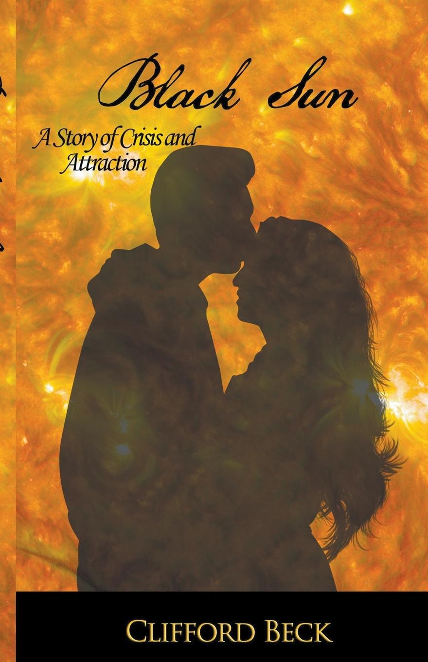 Vorderes Coverbild Black Sun -- A Story of Crisis and Attraction