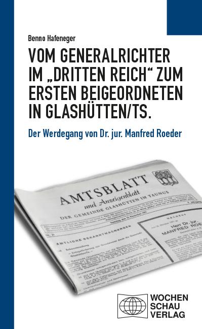 Vorderes Coverbild Vom Generalrichter im "Dritten Reich" zum Ersten Beigeordneten in Glashütten/Ts.