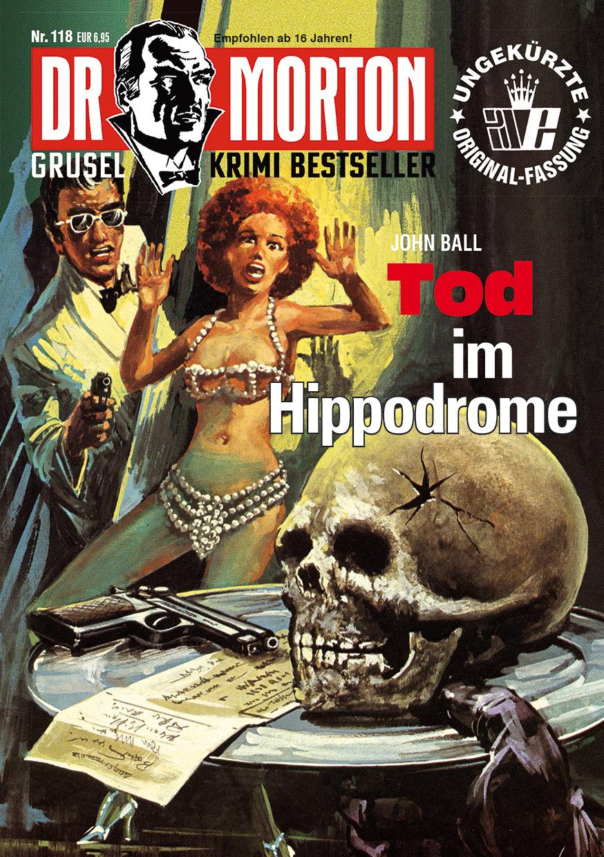 Vorderes Coverbild Dr. Morton 118: Tod im Hippodrome