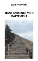 Vorderes Coverbild Dans l'absence mon battement