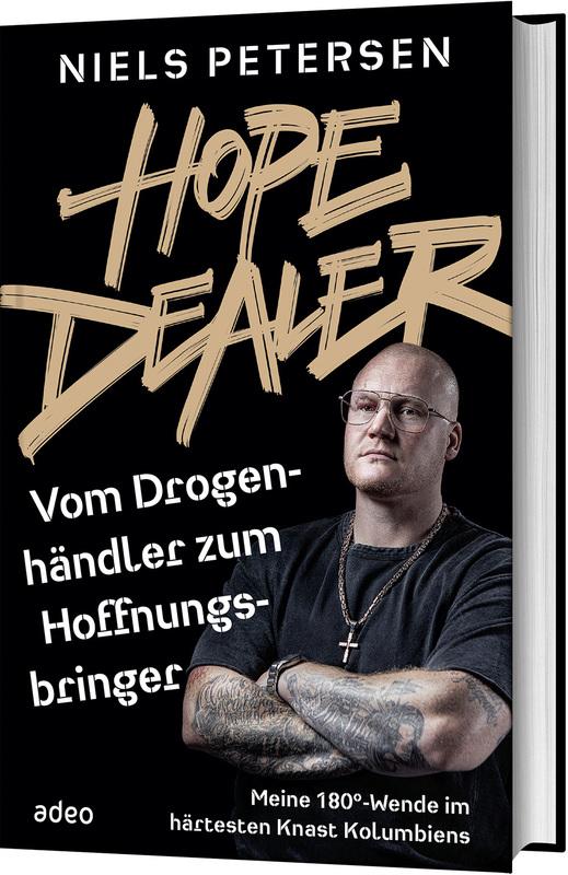 Vorderes Coverbild HOPE DEALER - Vom Drogenhändler zum Hoffnungsbringer