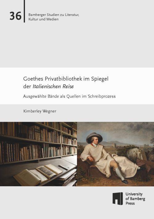 Vorderes Coverbild Goethes Privatbibliothek im Spiegel der Italienischen Reise
