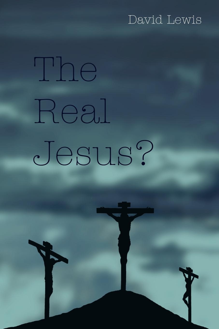 Vorderes Coverbild The Real Jesus?