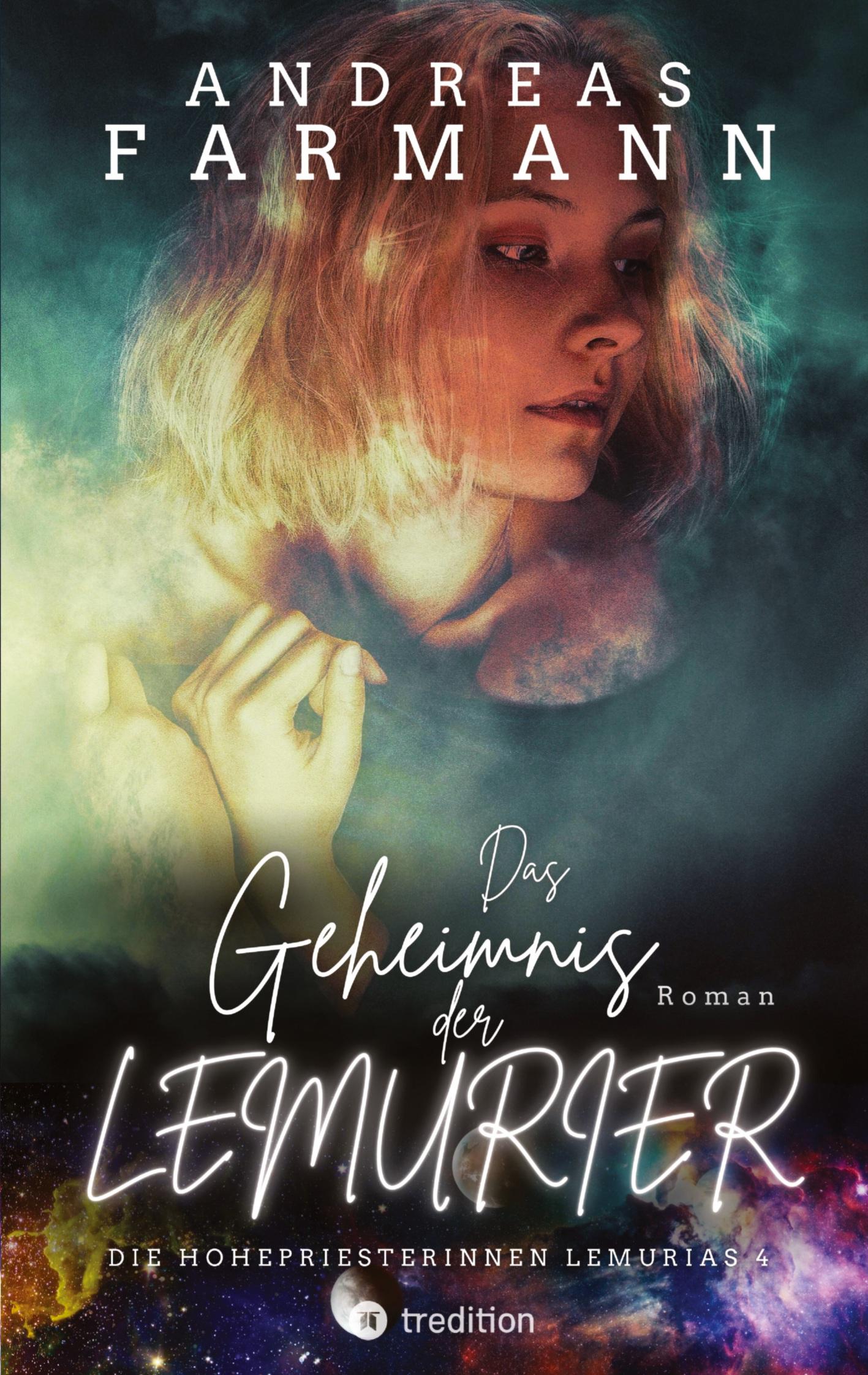 Vorderes Coverbild Das Geheimnis der Lemurier - Eine Hohepriesterin kämpft um Gaia, die Liebe und ihr Leben