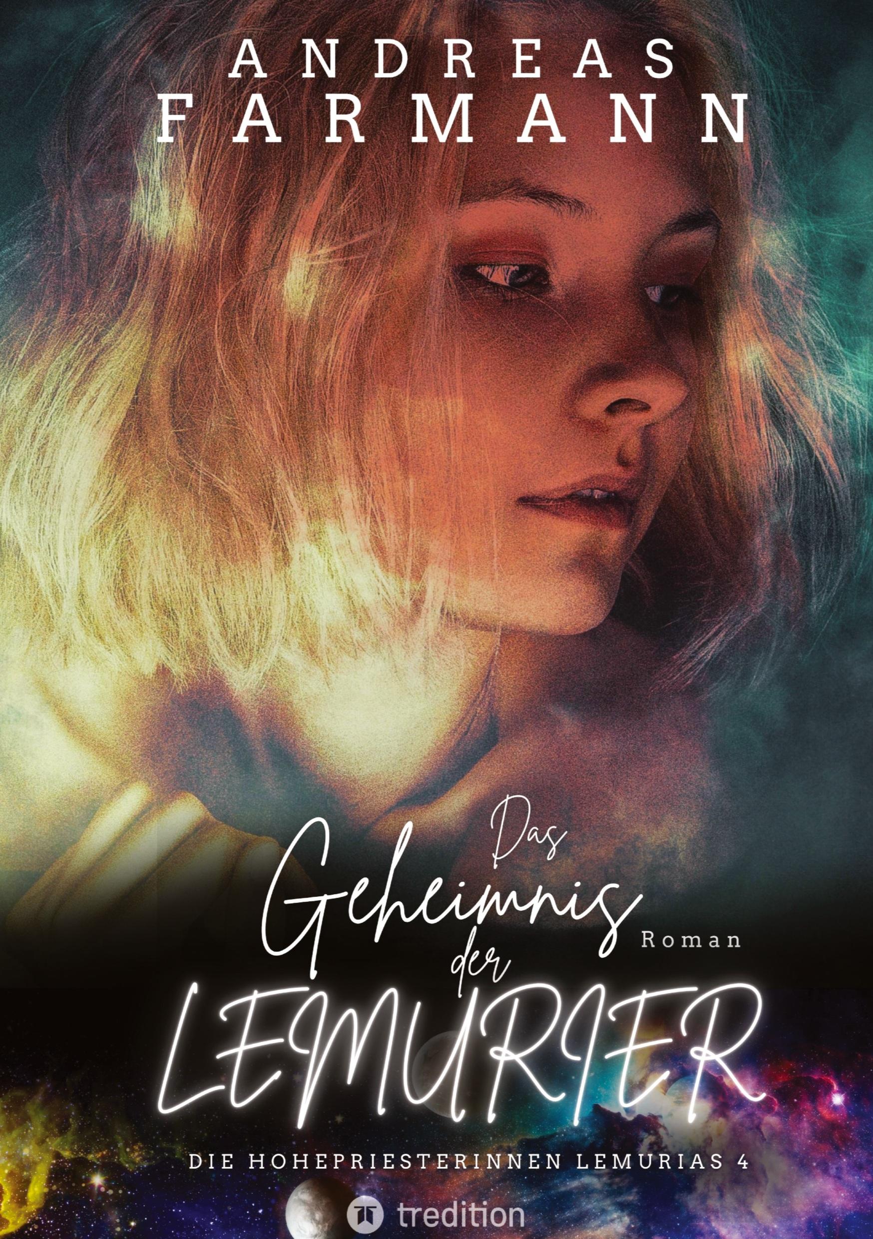 Vorderes Coverbild Das Geheimnis der Lemurier - Eine Hohepriesterin kämpft um Gaia, die Liebe und ihr Leben