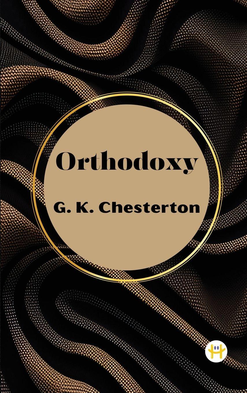 Vorderes Coverbild Orthodoxy by G. K. Chesterton