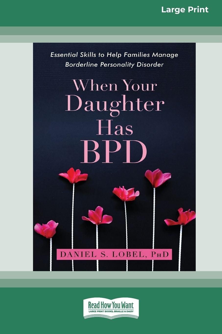 Vorderes Coverbild When Your Daughter Has BPD