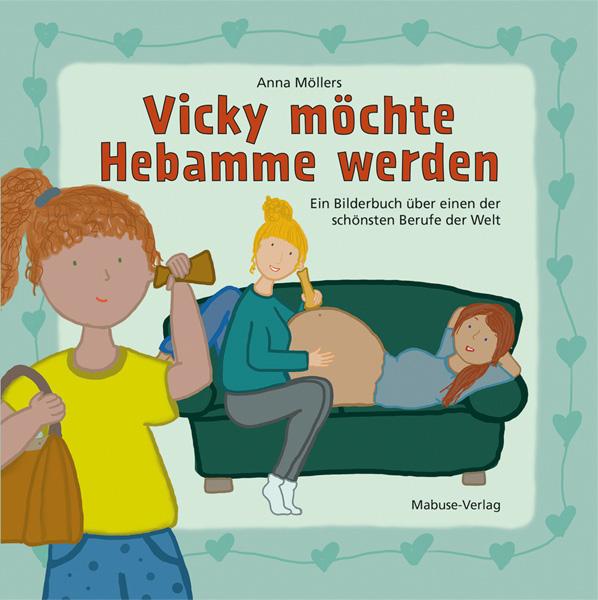 Vorderes Coverbild Vicky möchte Hebamme werden
