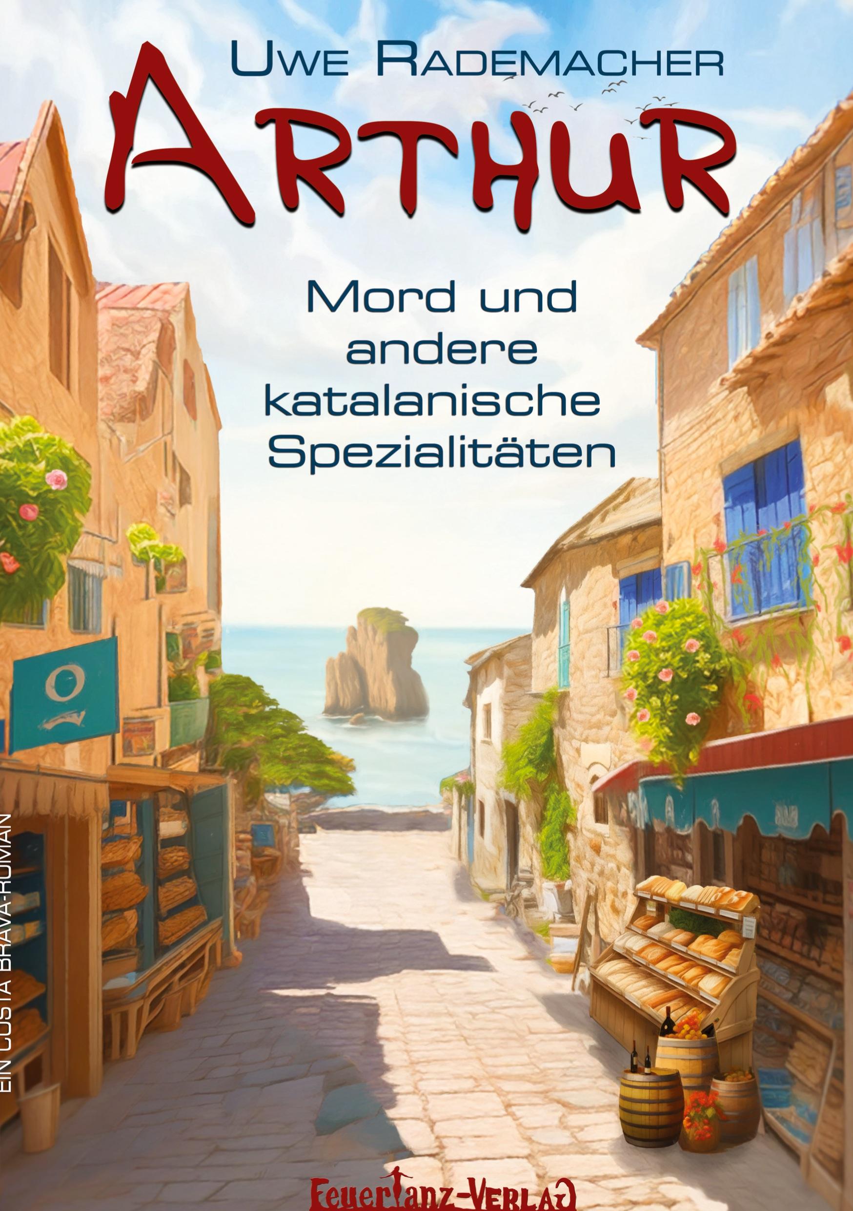 Vorderes Coverbild ARTHUR - Mord und andere katalanische Spezialitäten