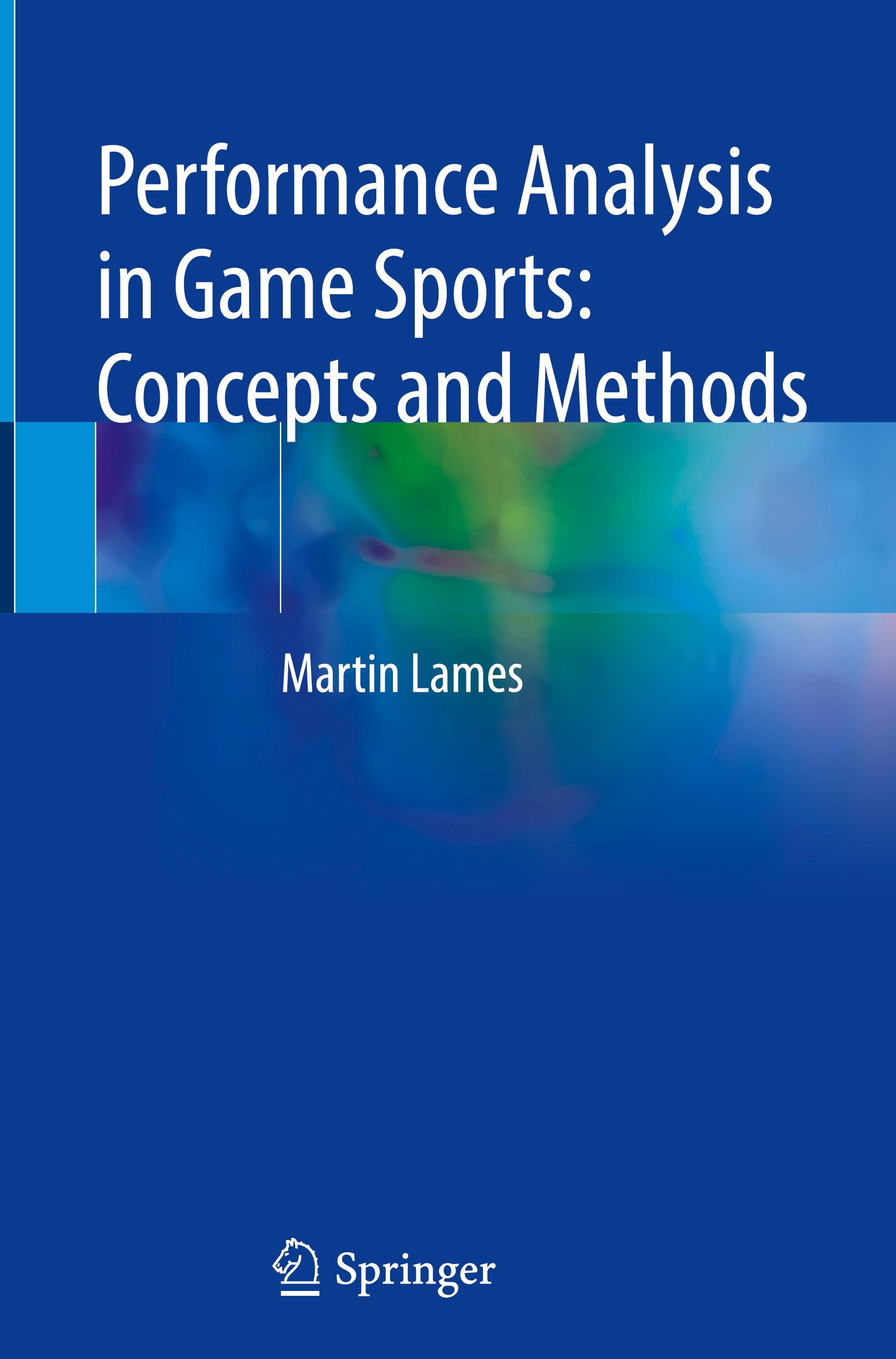 Vorderes Coverbild Performance Analysis in Game Sports: Concepts and Methods