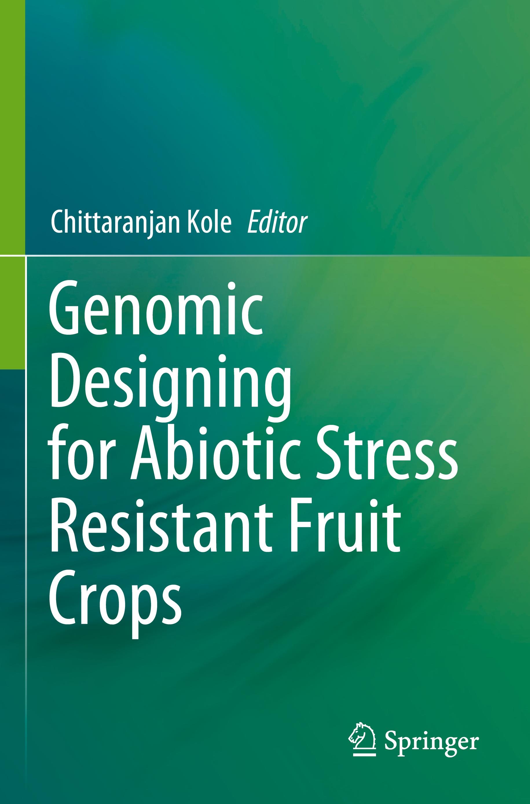 Vorderes Coverbild Genomic Designing for Abiotic Stress Resistant Fruit Crops