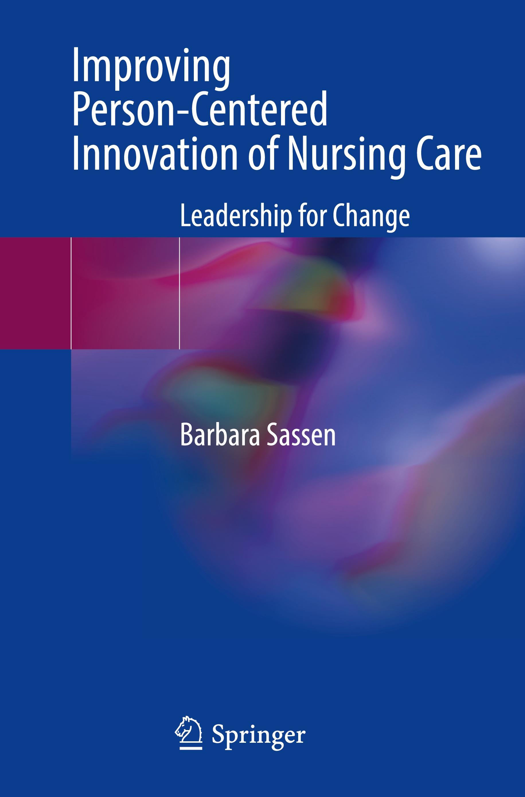 Vorderes Coverbild Improving Person-Centered Innovation of Nursing Care