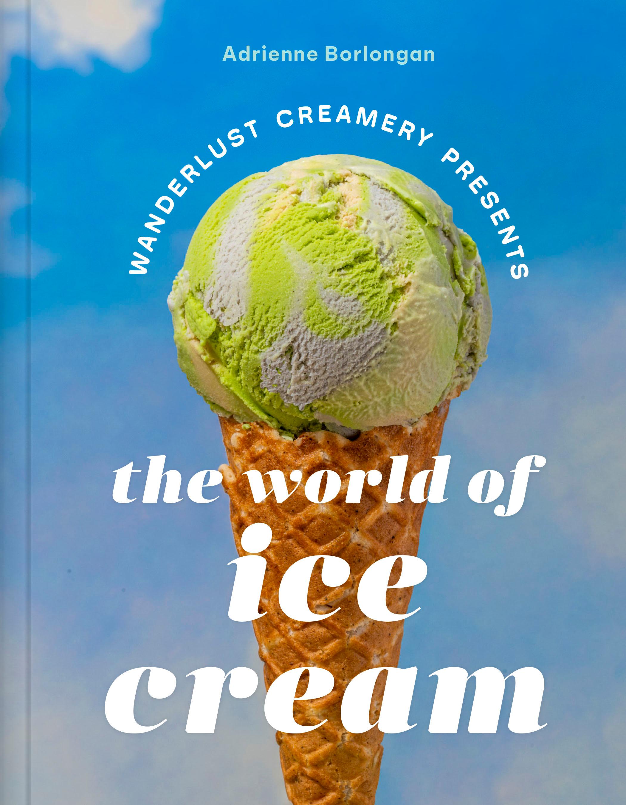 Vorderes Coverbild The Wanderlust Creamery Presents: The World of Ice Cream