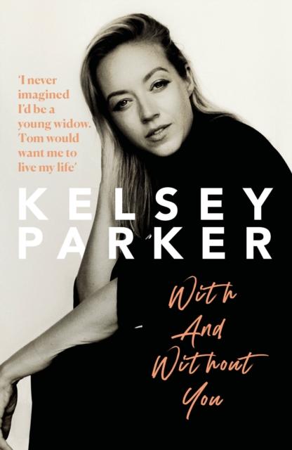 Vorderes Coverbild Kelsey Parker: With And Without You