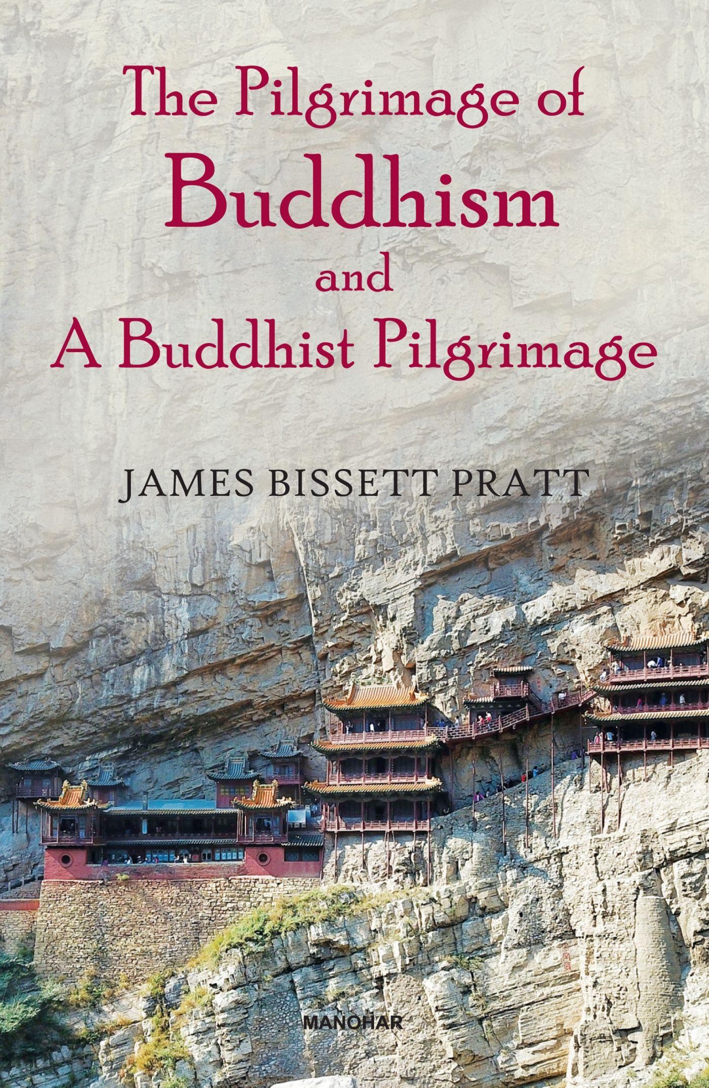 Vorderes Coverbild The Pilgrimage of Buddhism and a Buddhist Pilgrimage