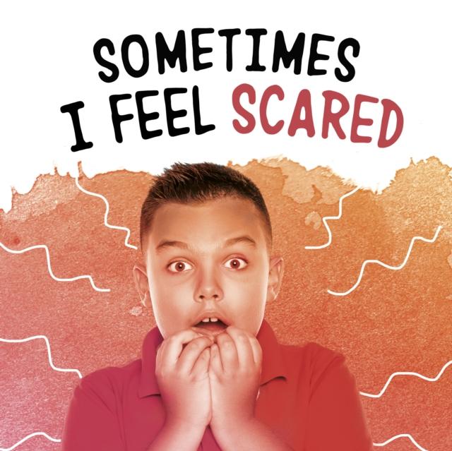 Vorderes Coverbild Sometimes I Feel Scared