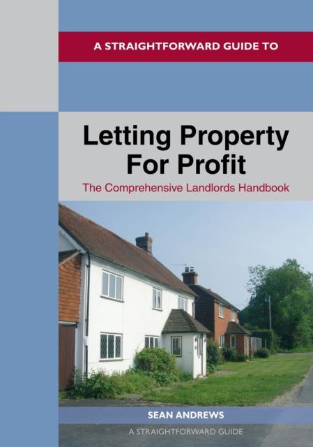 Vorderes Coverbild A Straightforward Guide to Letting Property for Profit