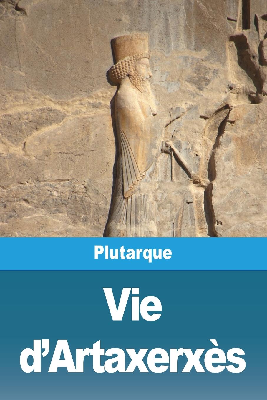 Vorderes Coverbild Vie d'Artaxerxès