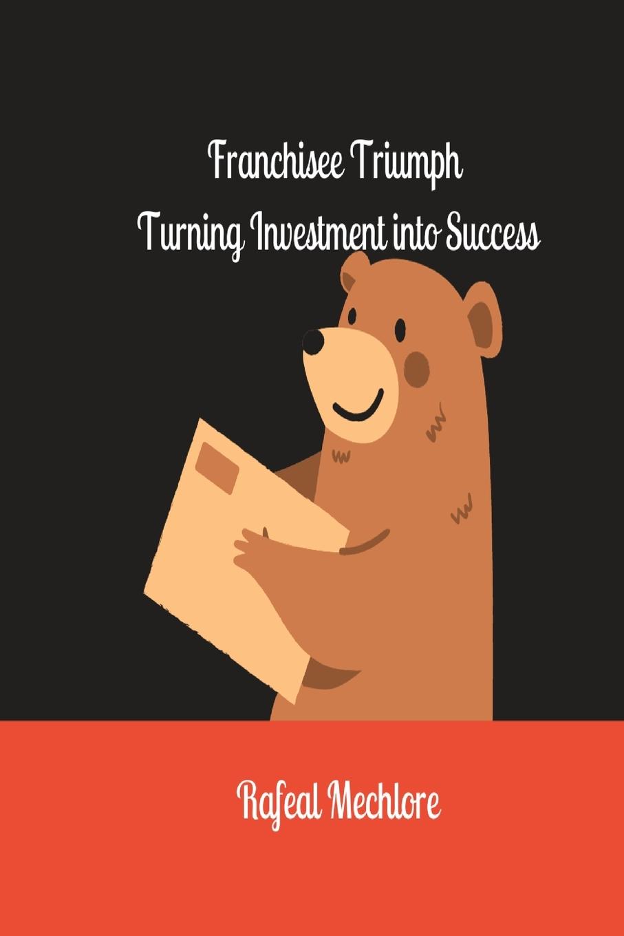 Vorderes Coverbild 'Franchisee Triumph' Turning Investment into Success