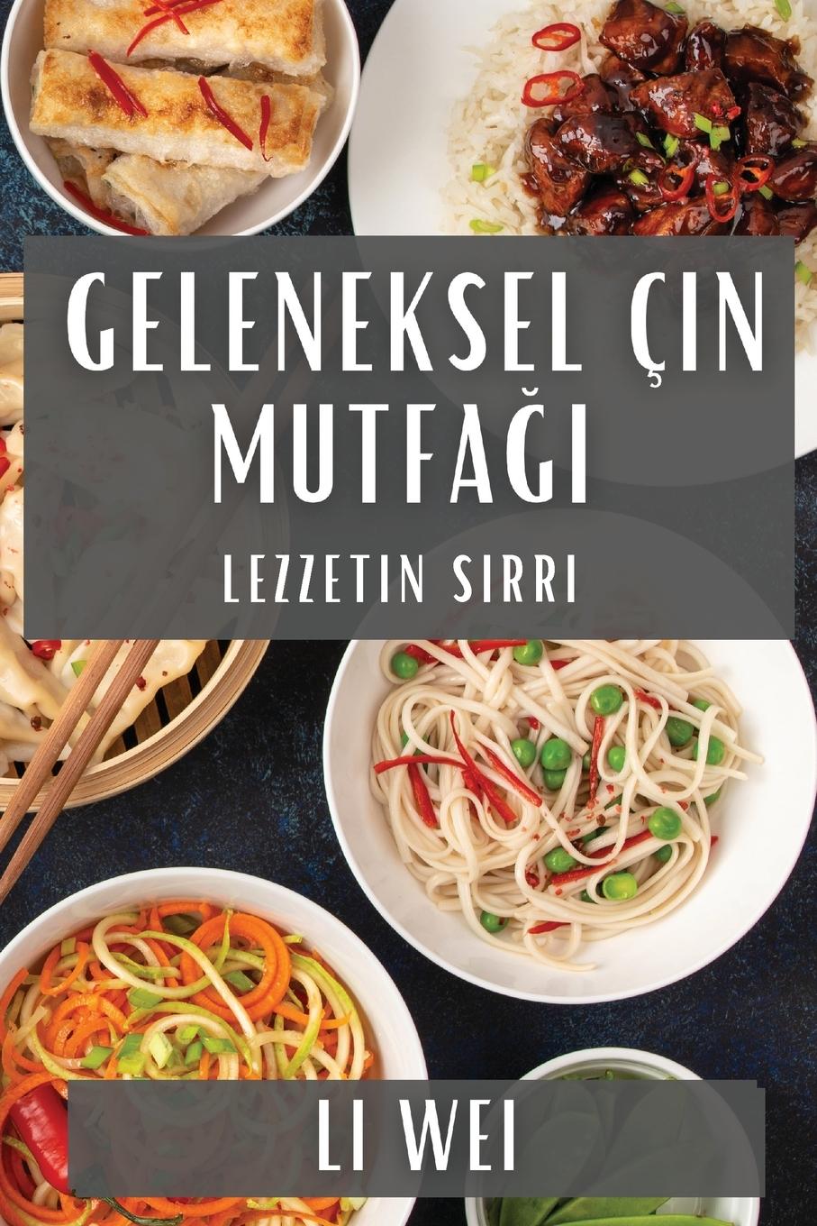 Vorderes Coverbild Geleneksel Çin Mutfa¿¿