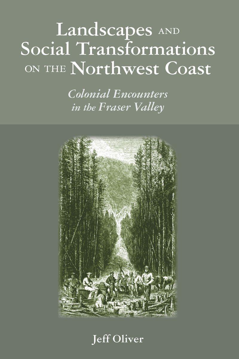 Vorderes Coverbild Landscapes and Social Transformations on the Northwest Coast