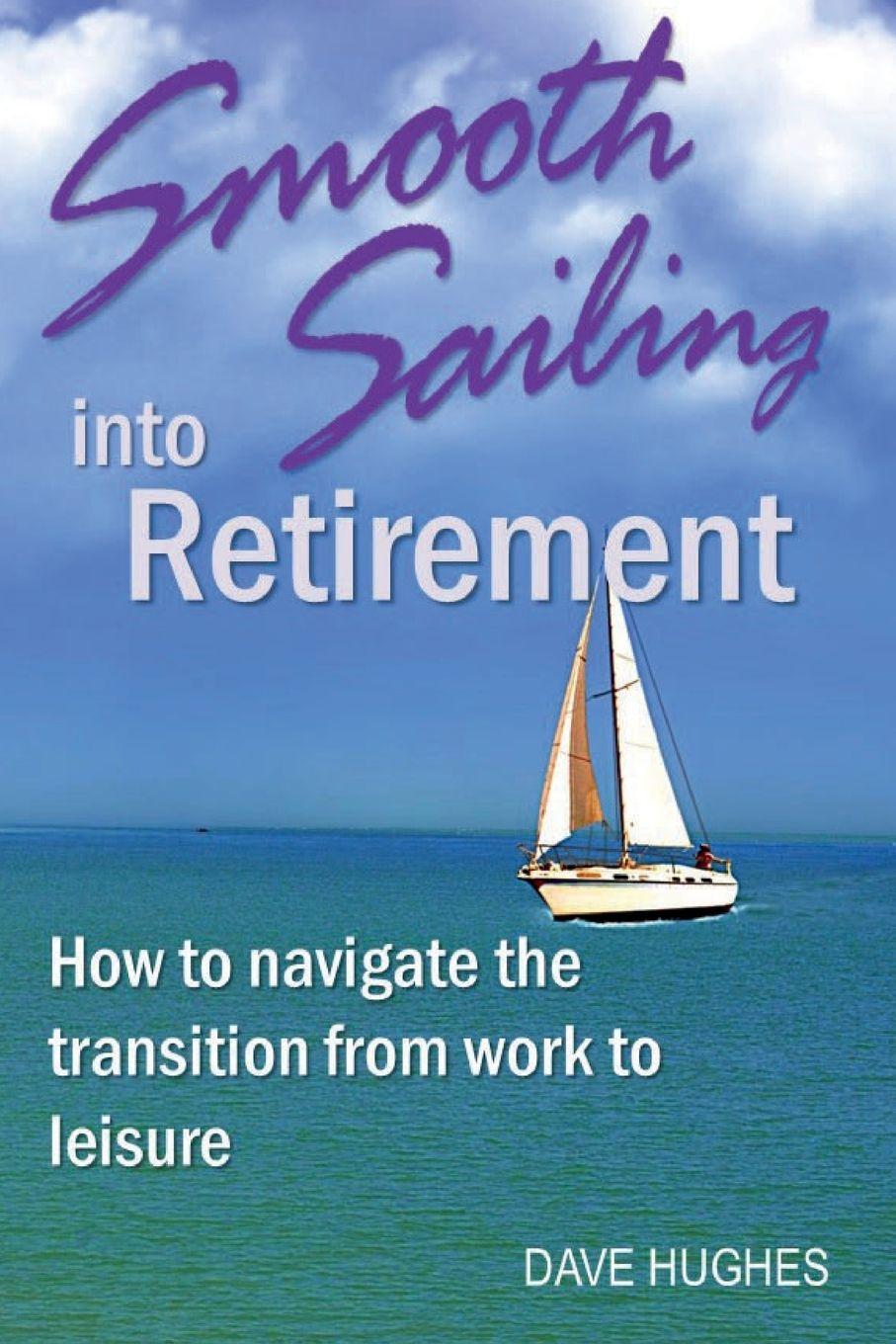 Vorderes Coverbild Smooth Sailing Into Retirement