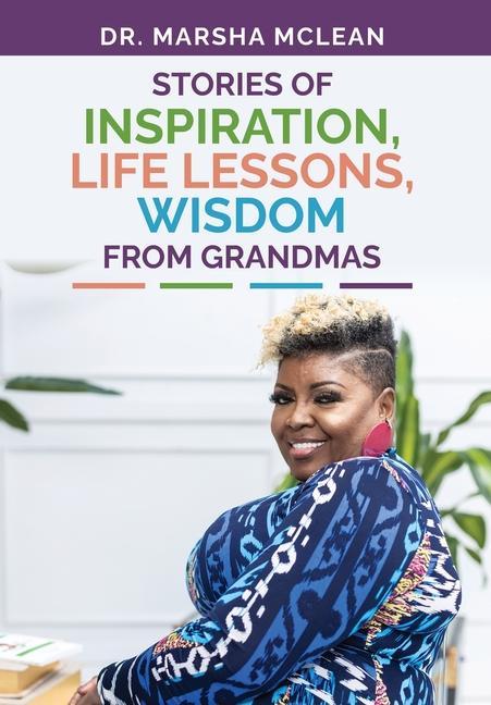 Vorderes Coverbild Stories of Inspiration, Life Lessons, and Wisdom from Grandmas