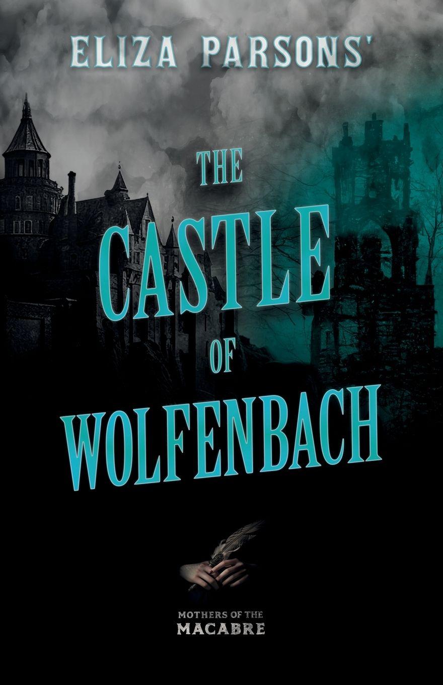 Vorderes Coverbild Eliza Parsons' The Castle of Wolfenbach