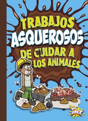 Vorderes Coverbild Trabajos Asquerosos de Cuidar a Los Animales