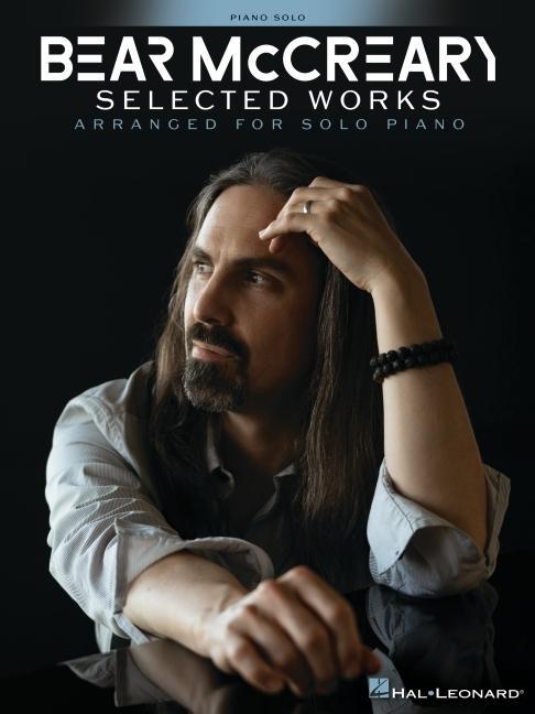 Vorderes Coverbild Bear McCreary - Selected Works Arranged for Solo Piano