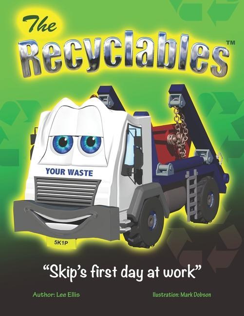 Vorderes Coverbild The Recyclables - Skip's first day at work