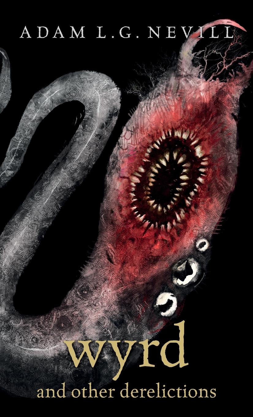 Vorderes Coverbild Wyrd and Other Derelictions