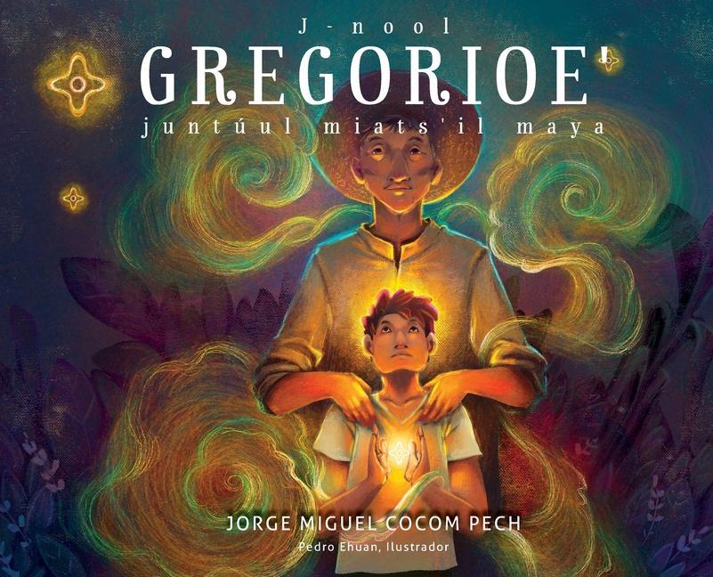 Vorderes Coverbild J-nool Gregorioe juntúul miats'il maya