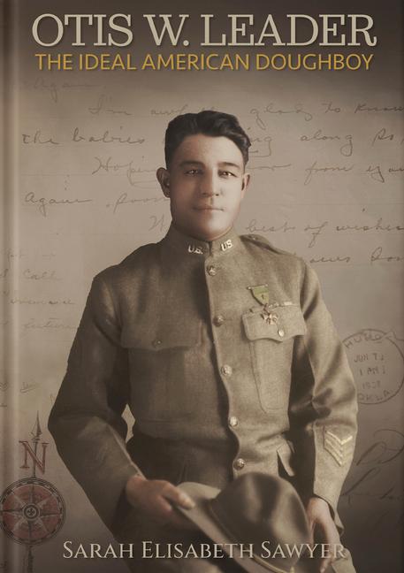 Vorderes Coverbild Otis Leader: The Ideal American Doughboy