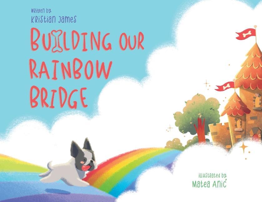 Vorderes Coverbild Building Our Rainbow Bridge