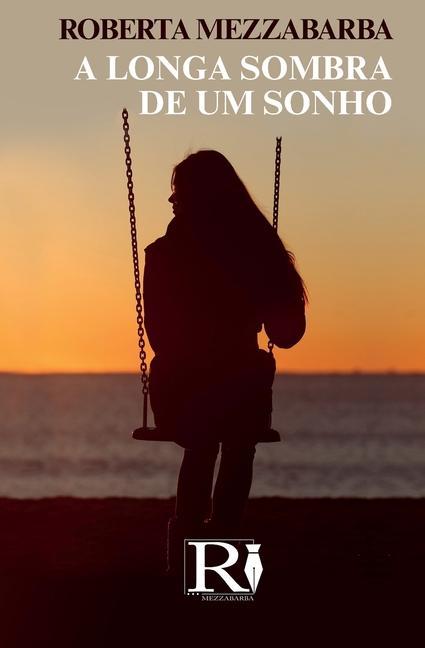Vorderes Coverbild A Longa Sombra De Um Sonho