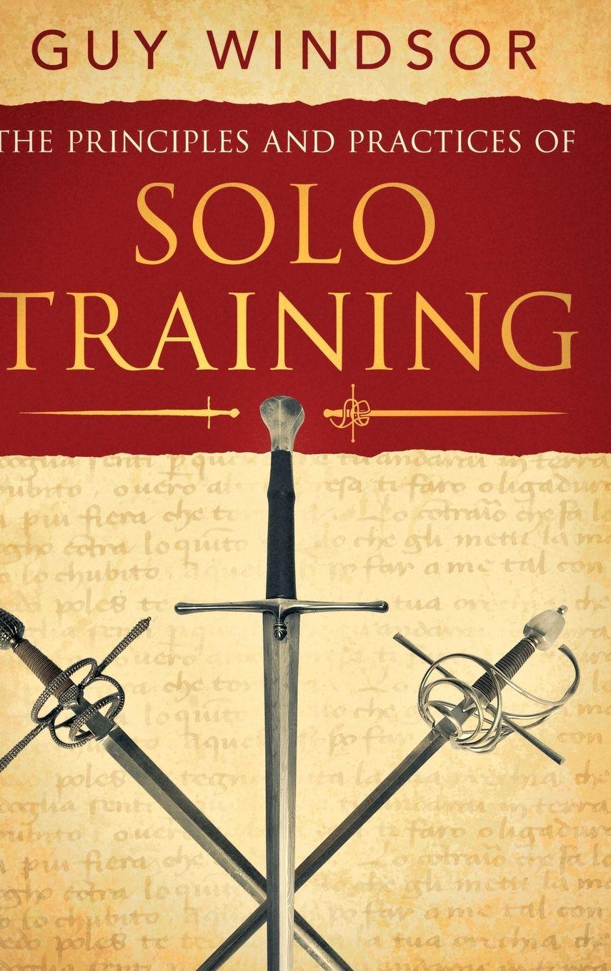 Vorderes Coverbild The Principles and Practices of Solo Training